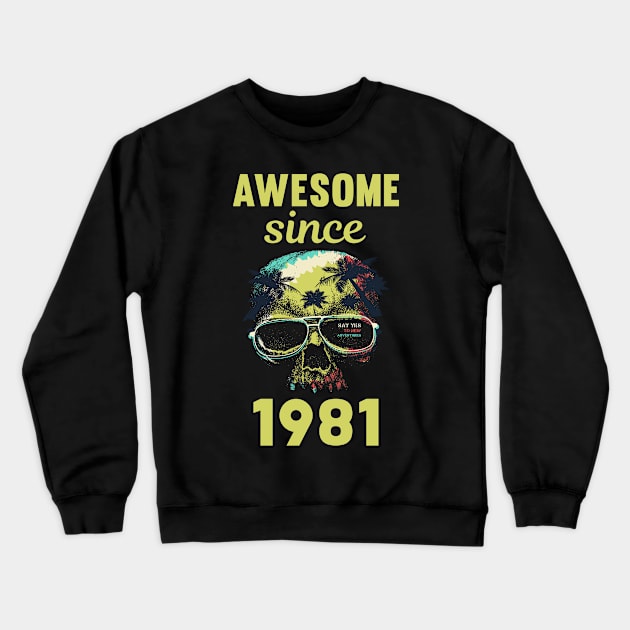 Skull Year 1981 Crewneck Sweatshirt by rosenbaumquinton52